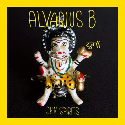 Alvarius B.: Chin Spirits (Durga) - 12-INCH SINGLE