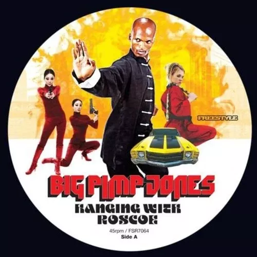 Big Pimp Jones: Hanging with Roscoe - 7-INCH SINGLE