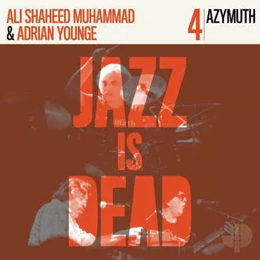 [DAMAGED] Adrian Younge, Ali Shaheed Muhammad & Azymuth - Jazz Is Dead 4: Azymuth