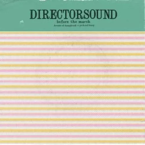 Directorsound: Before the March - 7-INCH SINGLE