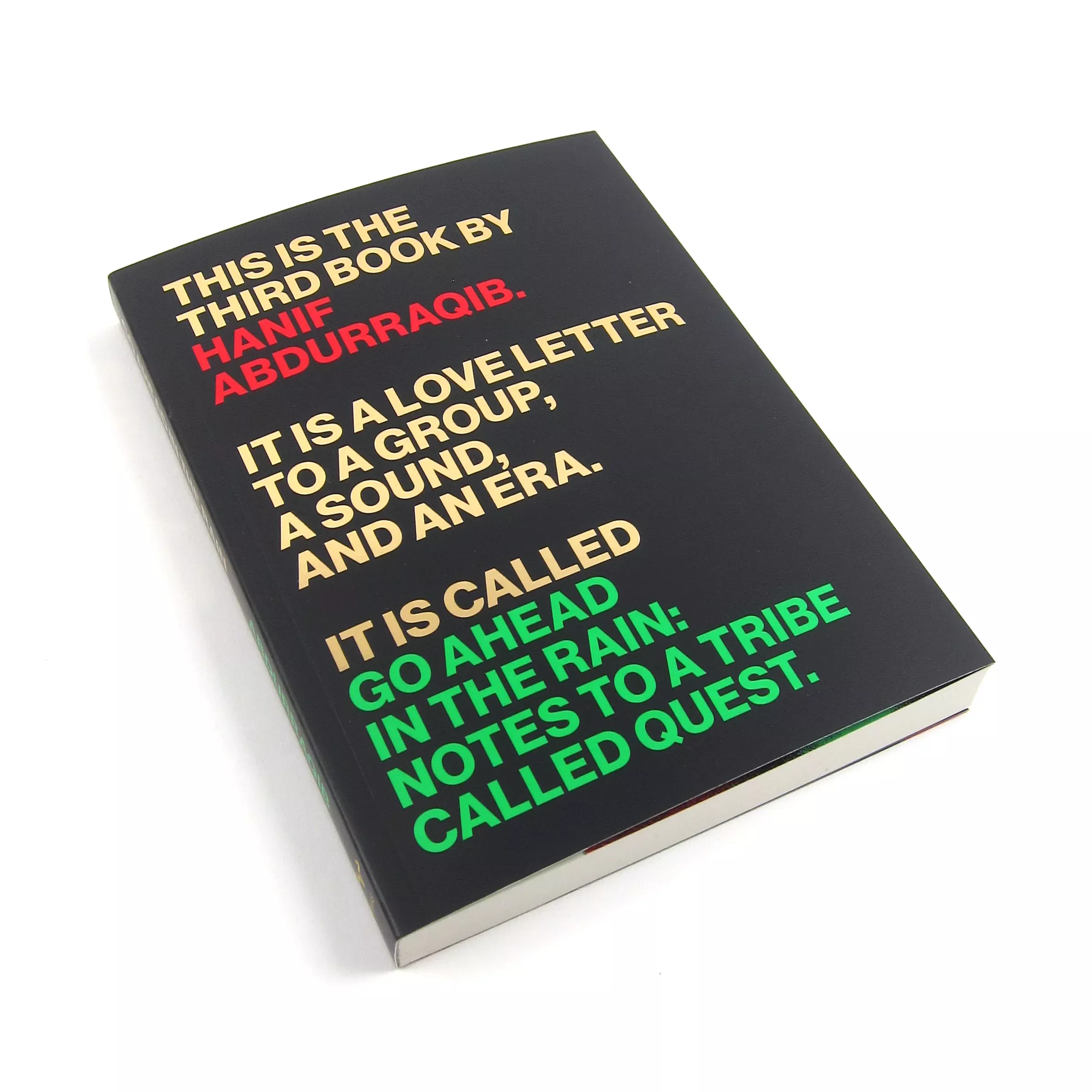 Go Ahead in the Rain - Notes to A Tribe Called Quest Book