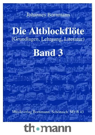 Johannes Bornmann Die Altblockflöte 3
