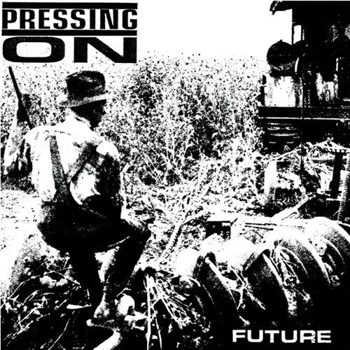 Pressing On: Future - 7-INCH SINGLE